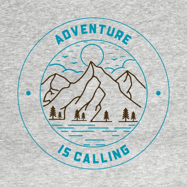 Adventure Is Calling Outdoor Adventure by Tip Top Tee's